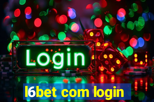 l6bet com login